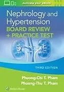 Kartonierter Einband Nephrology and Hypertension Board Review: Print + eBook with Multimedia von PHUONG-CHI PHAM, PHUONG-THU PHAM