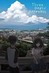 Fester Einband Three Days of Happiness von Sugaru Miaki