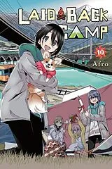 Kartonierter Einband Laid-Back Camp, Vol. 10 von Afro Afro, Amber Tamosaitis, DK