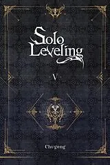 Kartonierter Einband Solo Leveling, Vol. 5 (novel) von Chugong, Hye Young Im, J. Torres