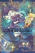Couverture cartonnée Little Witch Academia, Vol. 2 (Manga) de Yoh Yoshinari