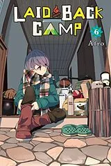 Kartonierter Einband Laid-Back Camp, Vol. 6 von Afro Afro, Amber Tamosaitis, Dayeun Kim
