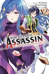 Kartonierter Einband The World's Finest Assassin Gets Reincarnated in Another World as an Aristocrat, Vol. 2 (manga) von Hamao Sumeragi, Phil Christie, Reia Reia