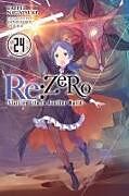Couverture cartonnée Re:ZERO -Starting Life in Another World-, Vol. 24 (light novel) de Tappei Nagatsuki