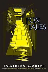 Fester Einband Fox Tales von Tomihiko Morimi, Winifred Bird