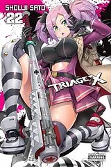 Kartonierter Einband Triage X, Vol. 22 von Abigail Blackman, Christine Dashiell, Shouji Sato
