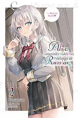 Kartonierter Einband Alya Sometimes Hides Her Feelings in Russian, Vol. 2 von Matthew Rutsohn, Momoco Momoco, Sunsunsun