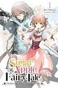 Couverture cartonnée Sugar Apple Fairy Tale, Vol. 1 (light novel) de Miri Mikawa