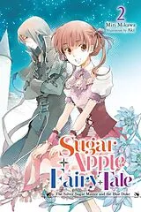 Kartonierter Einband Sugar Apple Fairy Tale, Vol. 2 (light novel) von Aki Aki, Miri Mikawa