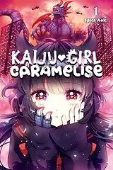 Kartonierter Einband (Kt) Kaiju Girl Caramelise, Vol. 1 von Lys Blakeslee, Spica Aoki, Taylor Engel