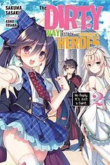 Kartonierter Einband The Dirty Way to Destroy the Goddess's Heroes, Vol. 2 (light novel) von Asagi Tohsaka, Sakuma Sasaki