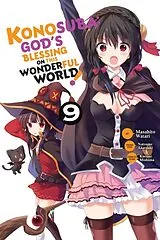 Kartonierter Einband Konosuba: God's Blessing on This Wonderful World!, Vol. 9 (manga) von Kevin Steinbach, Watari Masahito, Akatsuki Natsume