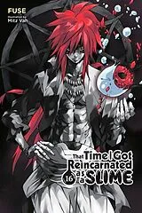 Kartonierter Einband That Time I Got Reincarnated as a Slime, Vol. 16 (light novel) von Fuse, Kevin Gifford, Mitz Vah