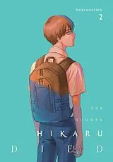Kartonierter Einband The Summer Hikaru Died, Vol. 2 von Abigail Blackman, Ajani Oloye, Mokumokuren Mokumokuren
