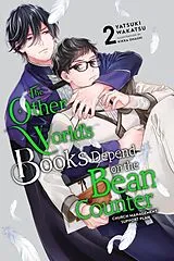 Kartonierter Einband The Other World's Books Depend on the Bean Counter, Vol. 2 (light novel) von Jenny Murphy, Kikka Ohashi, Yatsuki Wakatsu