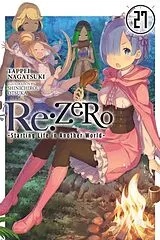 Kartonierter Einband Re:ZERO -Starting Life in Another World-, Vol. 27 (light novel) von Dale DeLucia, Otsuka Shinichirou, Nagatsuki Tappei