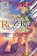 Kartonierter Einband Re:ZERO -Starting Life in Another World-, Vol. 29 (light novel) von Otsuka Shinichirou