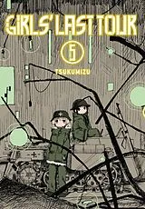 Kartonierter Einband Girls' Last Tour, Vol. 5 von Haley Amanda, Tsukumizu Tsukumizu
