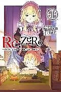 Kartonierter Einband Re:ZERO -Starting Life in Another World-, Vol. 11 (light novel) von Jeremiah Bourque, Otsuka Shinichirou, Nagatsuki Tappei