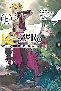 Kartonierter Einband (Kt) Re:ZERO -Starting Life in Another World-, Vol. 13 (light novel) von Otsuka Shinichirou, Nagatsuki Tappei