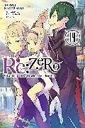 Kartonierter Einband (Kt) Re:ZERO -Starting Life in Another World-, Vol. 14 (light novel) von Jeremiah Bourque, Otsuka Shinichirou, Nagatsuki Tappei