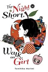 Fester Einband The Night Is Short, Walk on Girl von Tomihiko Morimi