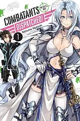 Kartonierter Einband Combatants Will be Dispatched!, Vol. 1 (light novel) von Kakao Lanthanum, Akatsuki Natsume