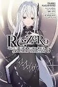 Kartonierter Einband Re:ZERO -Starting Life in Another World- Short Story Collection, Vol. 6 (light novel) von Moon Sarah, Otsuka Shinichirou, Nagatsuki Tappei