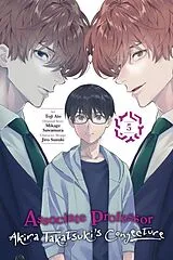 Kartonierter Einband Associate Professor Akira Takatsuki's Conjecture, Vol. 5 (manga) von Arbash Mughal, Mikage Sawamura, Toji Aio