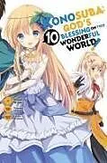 Kartonierter Einband Konosuba: God's Blessing on This Wonderful World!, Vol. 10 (manga) von Kevin Steinbach, Watari Masahito, Akatsuki Natsume