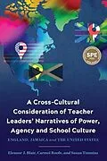 E-Book (epub) Cross-Cultural Consideration of Teacher Leaders' Narratives of Power, Agency and School Culture von Blair