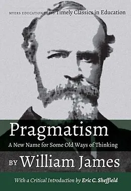 E-Book (epub) Pragmatism - A New Name for Some Old Ways of Thinking by William James von James