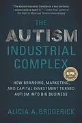 E-Book (epub) Autism Industrial Complex von Broderick