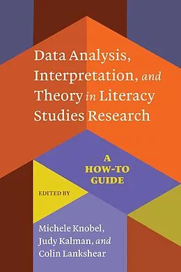 E-Book (pdf) Data Analysis, Interpretation, and Theory in Literacy Studies Research von 