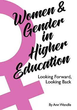 E-Book (pdf) Women and Gender in Higher Education von Wendle Ann Wendle