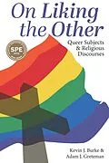 E-Book (pdf) On Liking the Other von Burke Kevin J. Burke, Greteman Adam J. Greteman