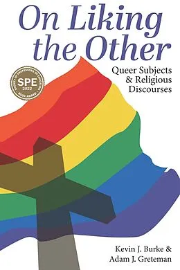 E-Book (pdf) On Liking the Other von Burke Kevin J. Burke, Greteman Adam J. Greteman