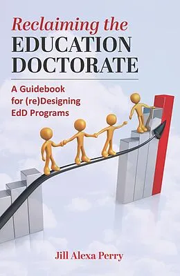 E-Book (pdf) Reclaiming the Education Doctorate von Perry Jill Alexa Perry