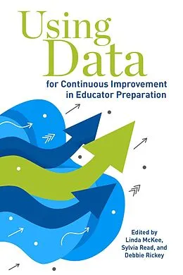E-Book (pdf) Using Data for Continuous Improvement in Educator Preparation von 