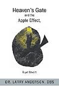 Kartonierter Einband Heaven's Gate and the Apple Effect von Larry Anderson Dbs