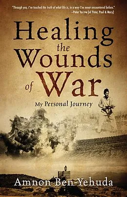E-Book (epub) Healing the Wounds of War von Amnon Ben-Yehuda