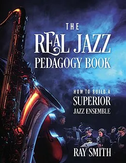 E-Book (epub) Real Jazz Pedagogy Book von Ray Smith