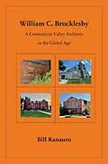 E-Book (epub) William C. Brocklesby: A Connecticut Valley Architect in the Gilded Age von Bill Ranauro