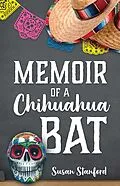 E-Book (epub) Memoir of a Chihuahua Bat von Susan Stanford