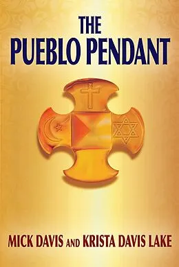 E-Book (epub) Pueblo Pendant von Mick Davis, Krista Davis Lake