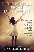 E-Book (epub) Deliverance from Depression von Nicole Belle-Isle