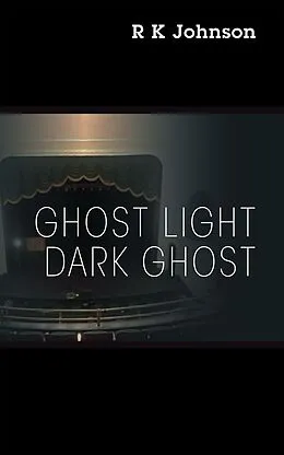 E-Book (epub) Ghost Light Dark Ghost von R K Johnson