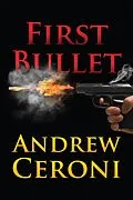 E-Book (epub) FIRST BULLET von Andrew Ceroni