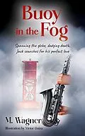 E-Book (epub) Buoy in the Fog von M. Wagner