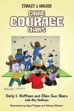 E-Book (epub) CANINE COURAGE CHAMPS von Emily I. Hoffman, Ellen Sue Stern